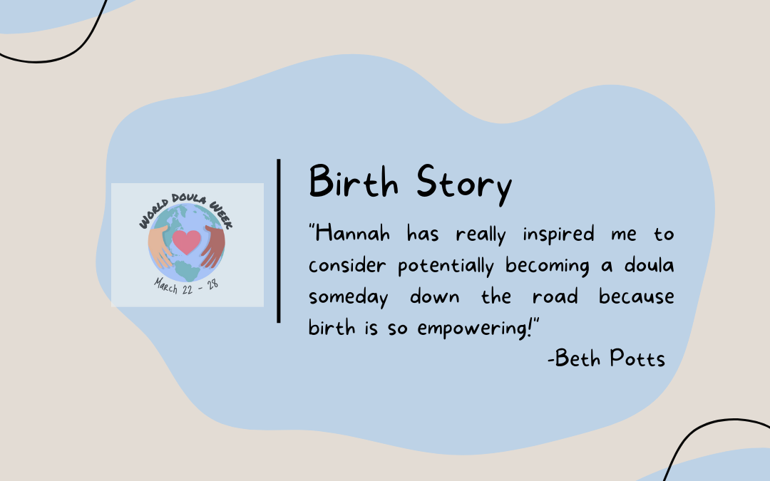 Honoring Doula Week: Beth Potts’ Birth Story
